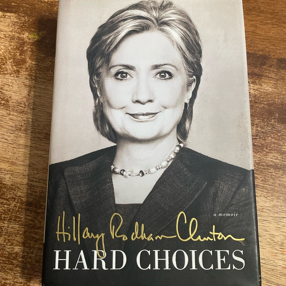 Hillary Rodham Clinton- a memoir, Hard Choices